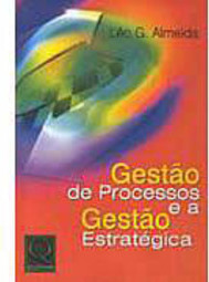 Gestão por Processos e a Gestãod Estratégica