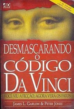 Desmascarando o Código Da Vinci