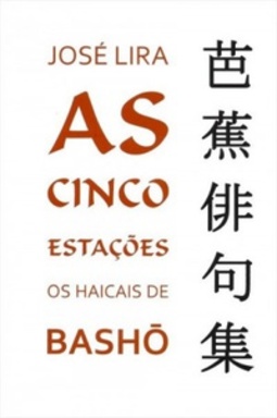 As Cinco Estações: Os Haicais de Bashô