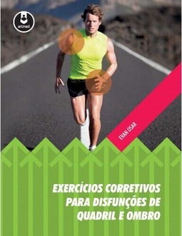 Exercícios Corretivos para Disfunções de Quadril e Ombro