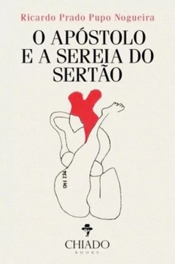 O apóstolo e a sereia do sertão