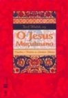 O Jesus muçulmano: Provérbios e histórias na literatura islâmica