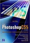 Adobe Photoshop CS5 em português: imagens profissionais e técnicas para finalização e impressão