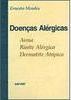 Doenças Alérgicas: Asma, Rinite Alérgica e Dermatite Atópica