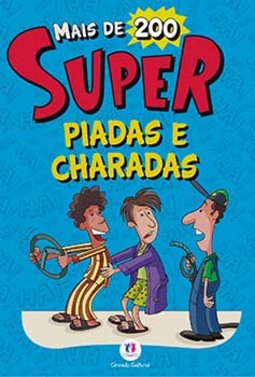 Mais de 200 super piadas e charadas