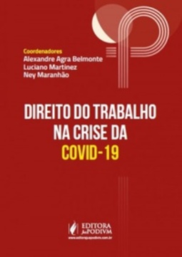 O Direito do Trabalho na crise da COVID-19