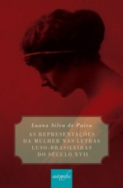A representações das mulher nas letras luso-brasileiras do sec. XVII