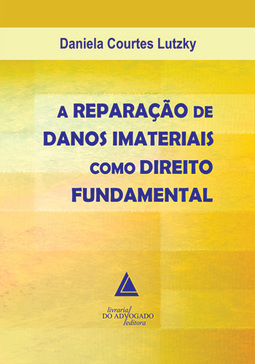 A reparação de danos imateriais como direito fundamental