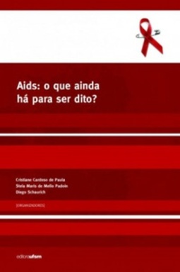 Aids: o que ainda há para ser dito?