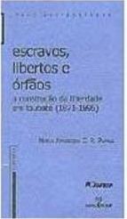 Escravos, Libertos e Órfãos