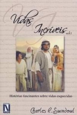 Vidas Incríveis - Vol. 1