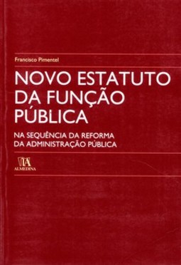 Novo estatuto da função pública: na sequência da reforma da administração pública