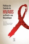Políticas de Controle do HIV/Aids no Brasil e em Moçambique