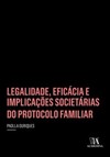 Legalidade, eficácia e implicações societárias do protocolo familiar