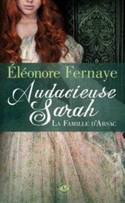 Audacieuse Sarah (La famille d'Arsac  #2)