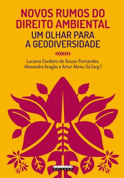 Novos rumos do direito ambiental: um olhar para a geodiversidade