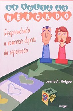 De Volta ao Mercado + Dadinhos do Amor ( Grátis )