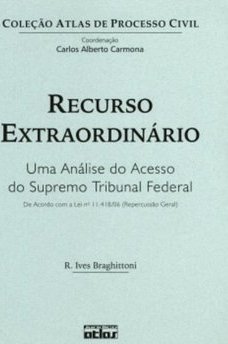 Recurso Extraordinário: Uma Análise do Acesso do STF