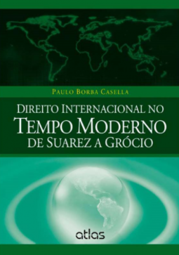 Direito internacional no tempo moderno de Suarez a Grócio
