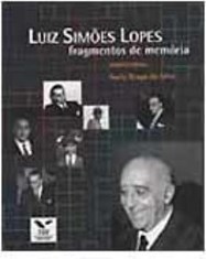 Luiz simões lopes: fragmentos de memória