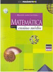Matemática para o Ensino Médio: Volume Único - 2 grau