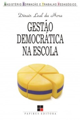 Gestao democrática na escola: artes e ofícios da participação coletiva