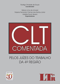 CLT comentada: Pelos juízes do trabalho da 4ª região