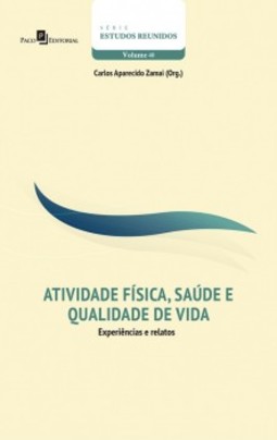 Atividade física, saúde e qualidade de vida: experiências e relatos