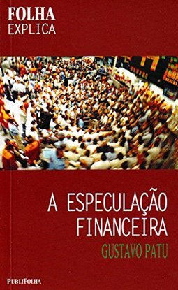 A Especulação Financeira