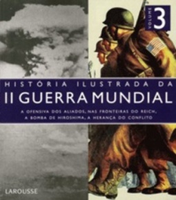 História ilustrada da II Guerra Mundial #3