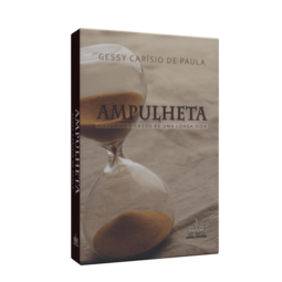 Ampulheta - Histórias e casos de uma longa vida
