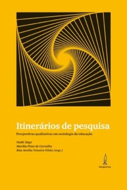 Itinerários de pesquisa: perspectivas qualitativas em sociologia da educação