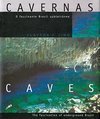 Cavernas: o Fascinante Brasil Subterrâneo