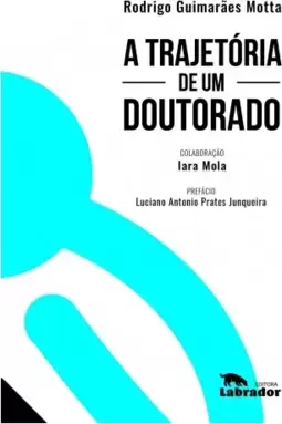 A trajetória de um doutorado