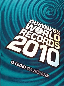 GUINNESS WORLD RECORDS 2010