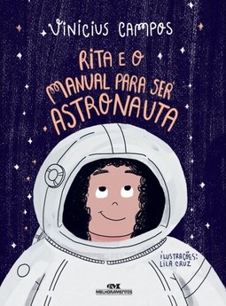 Rita e o Manual Para Ser Astronauta