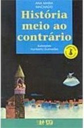 História Meio ao Contrário