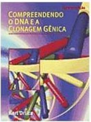 Compreendendo o DNA e a Clonagem Gênica