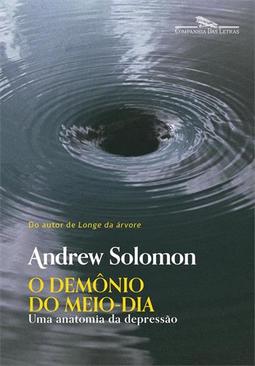 O DEMONIO DO MEIO-DIA: UMA ANATOMIA DA...