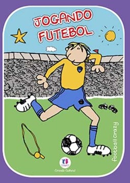 Football crazy: jogando futebol