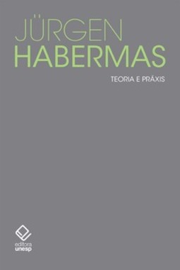 Teoria e práxis: estudos de filosofia social