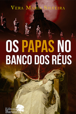 Os papas no banco dos réus