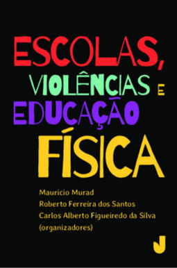 Escolas, violências e educação física