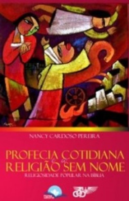 Profecia cotidiana e a religião sem nome