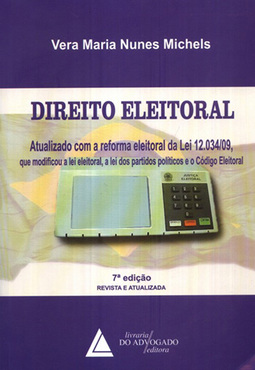 Direito eleitoral: Atualizado com a reforma eleitoral da Lei 12.034/09