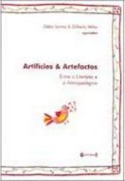 Artifícios & Artefactos: Entre o Literário e o Antropológico