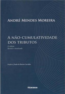 A Não-Cumulatividade dos Tributos