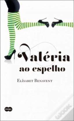 Valéria ao Espelho (Saga Valéria #2)