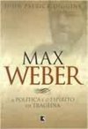 Max Weber: Política e o Espírito da Tragédia