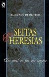 Seitas e Heresias: um Sinal do Fim dos Tempos